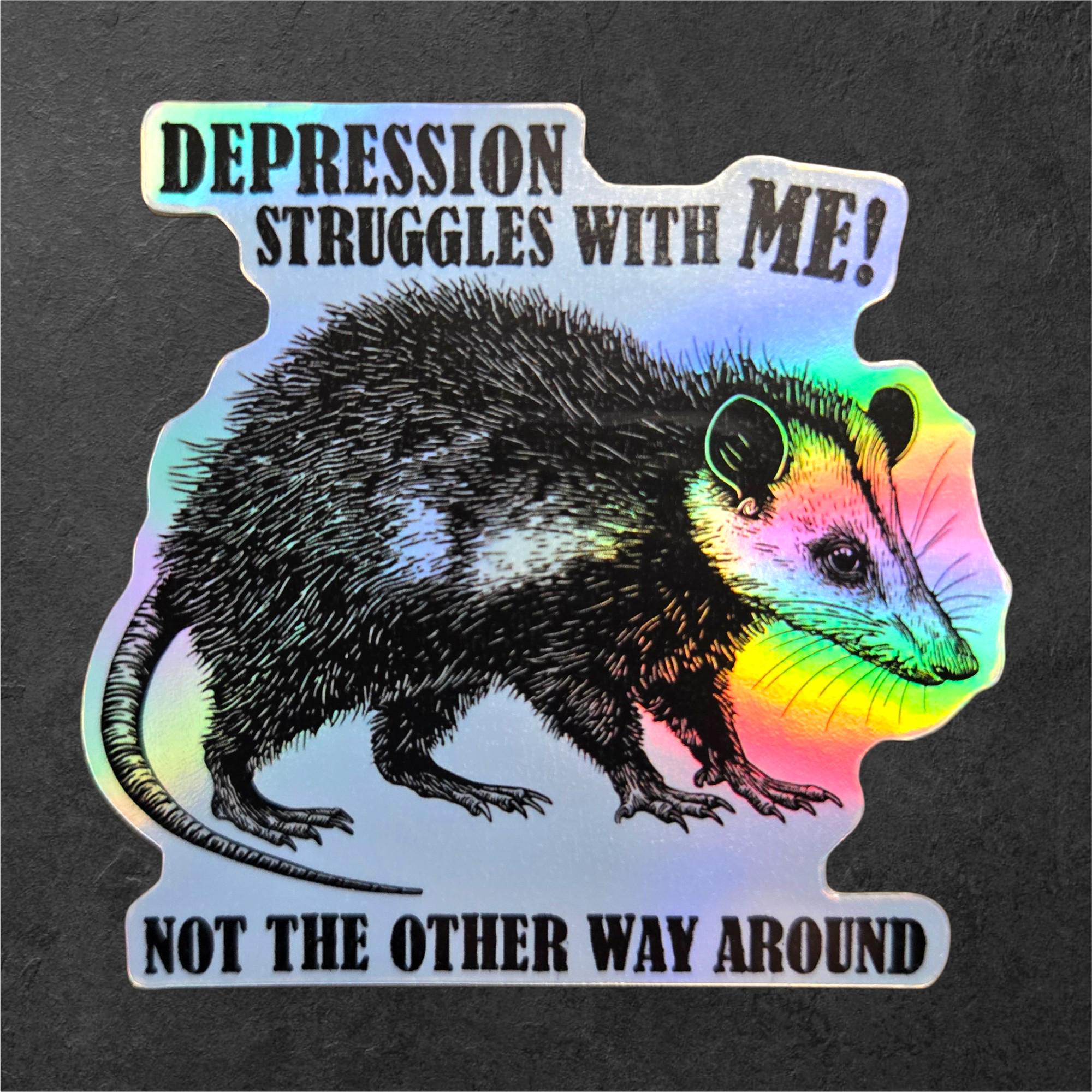 Depression Struggles With Me Possum Sticker | Dark Mental Health Humor Vinyl| Funny Therapy Sticker