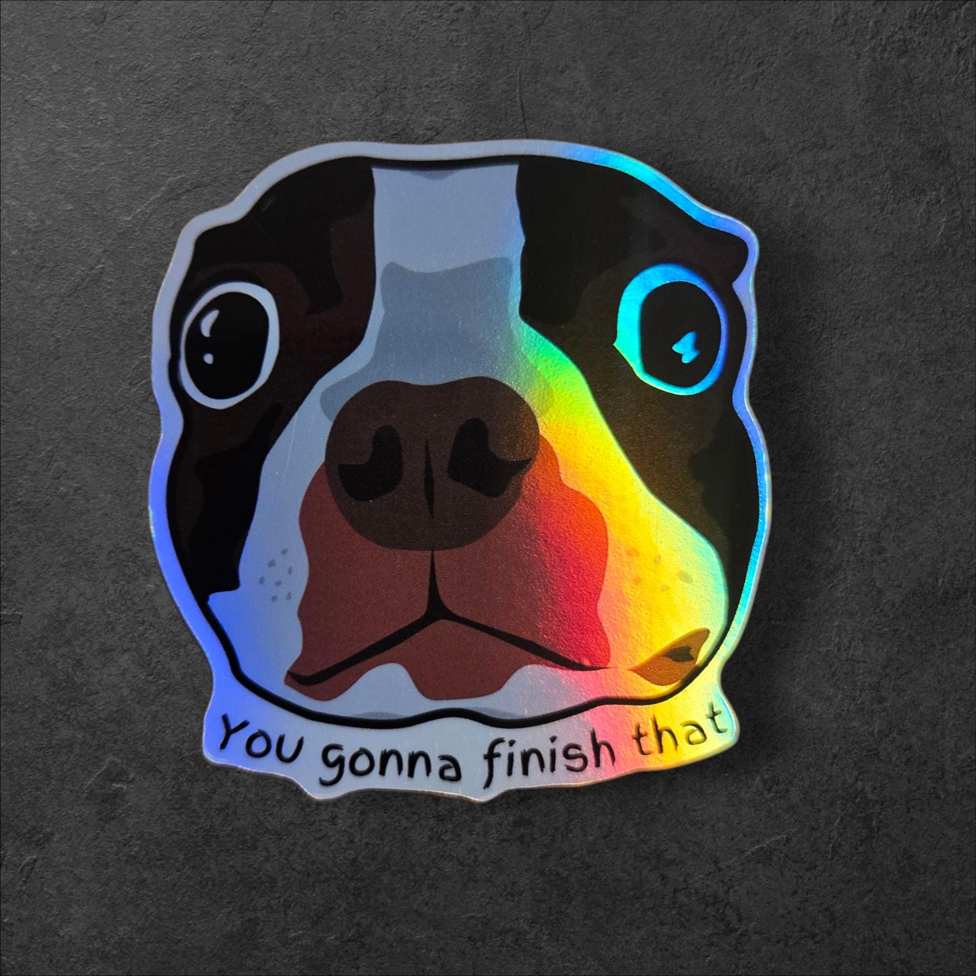 Funny Boston Terrier Meme Sticker: "You Gonna Finish That?" Vinyl Decal