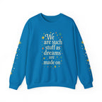 Additional photo of Dreams Are Made On sweatshirt