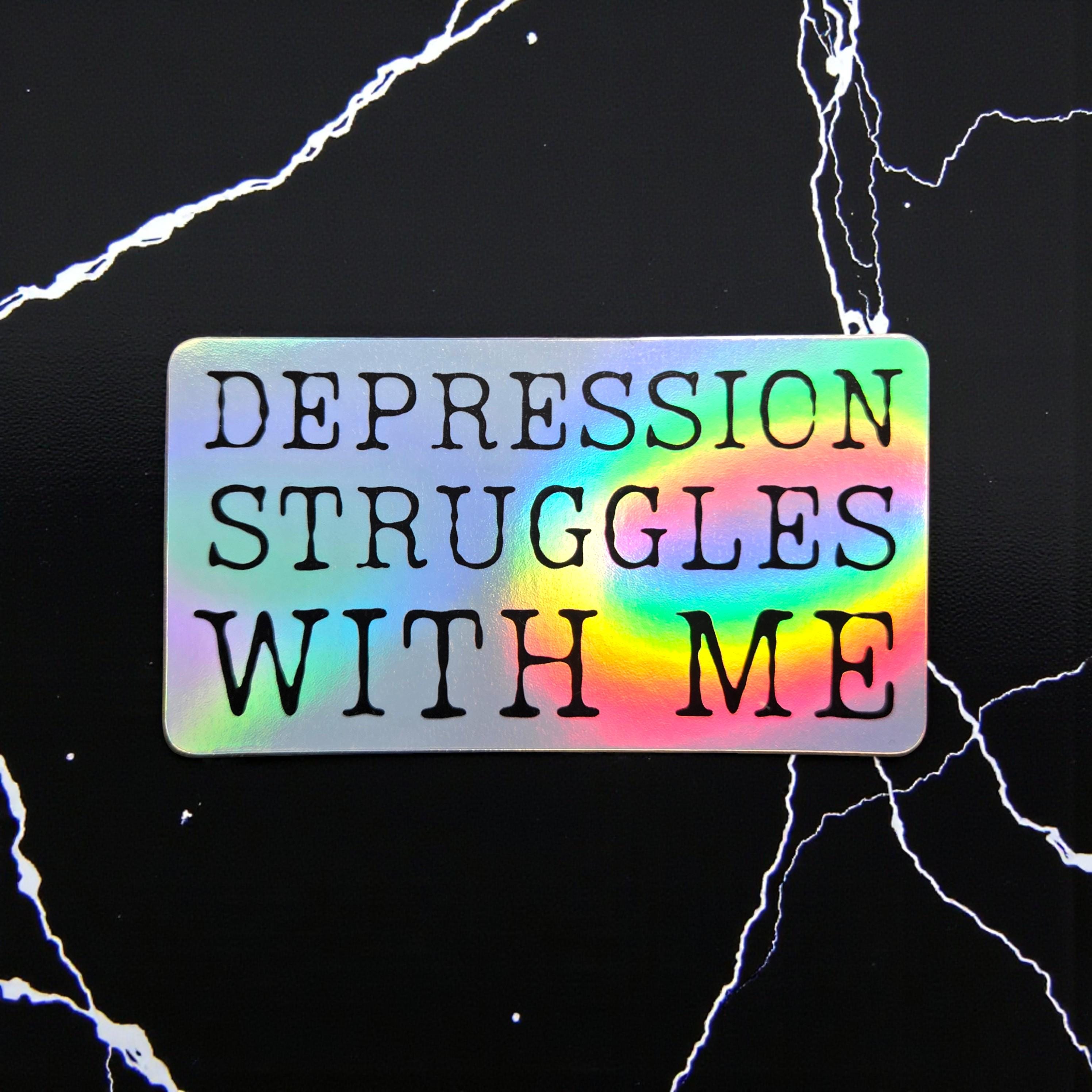 Depression Struggles With Me Sticker | Mental Health Humor Vinyl, Text Sticker for Laptop Journal