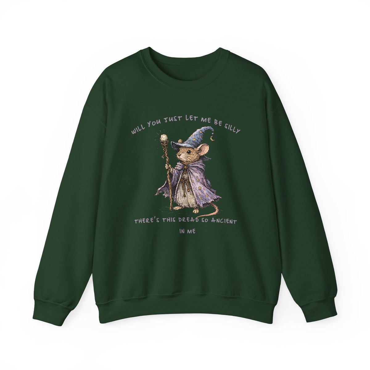 Will You Just Let Me Be Silly Sweatshirt | Wizard Mouse Sweatshirt, Whimsical Existential Humor, Cozy Fantasy Crewneck