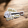 Hillbillies Need No Elegy Sticker: Appalachian Pride Decal