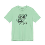 "Actually Yeah Maybe Today Satan" graphic shirt featuring Gothic Dark Humor Graphic Tee