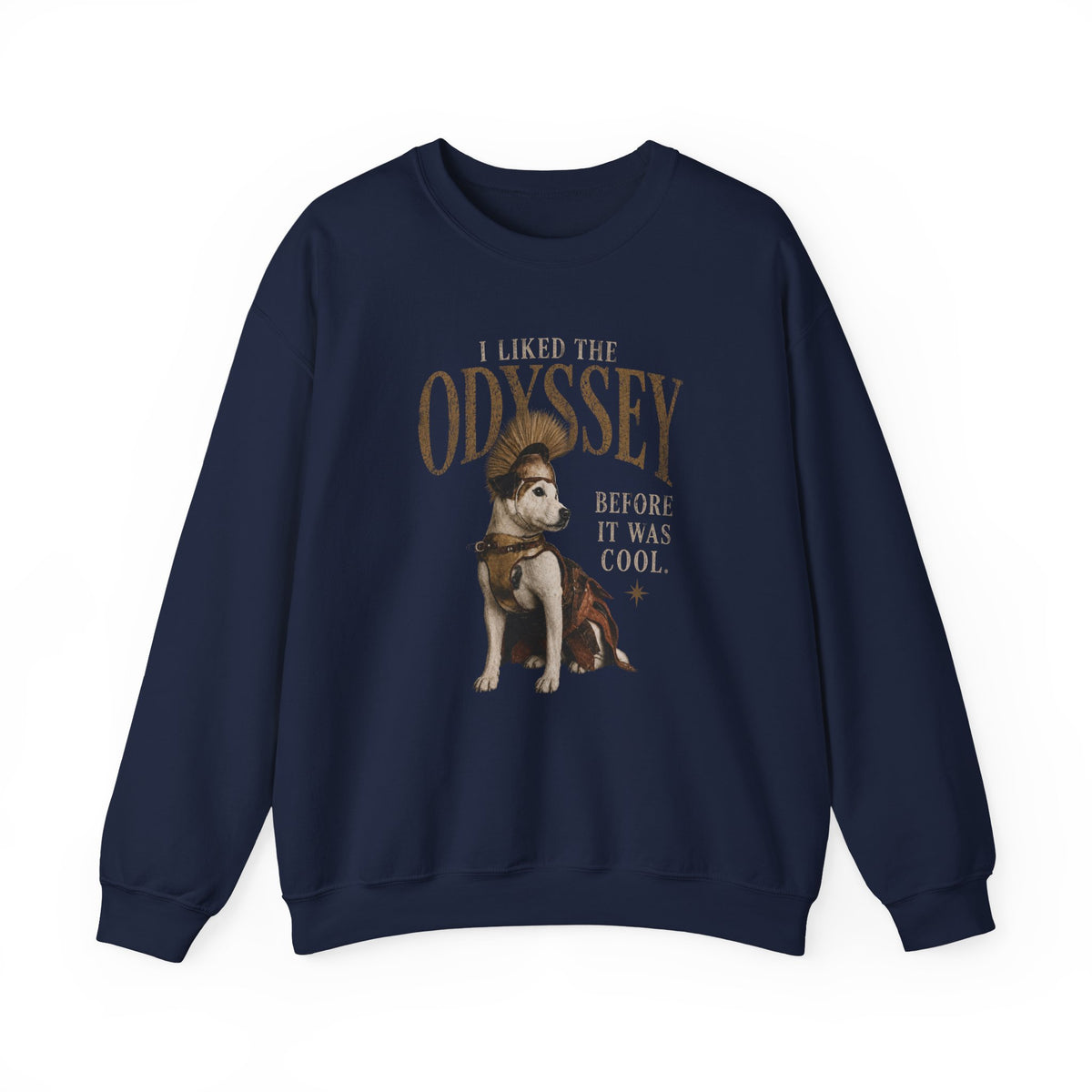 I Liked the Odyssey Before It Was Cool graphic sweatshirt featuring Greek Mythology Dog Crewneck