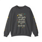 Additional photo of Dreams Are Made On sweatshirt