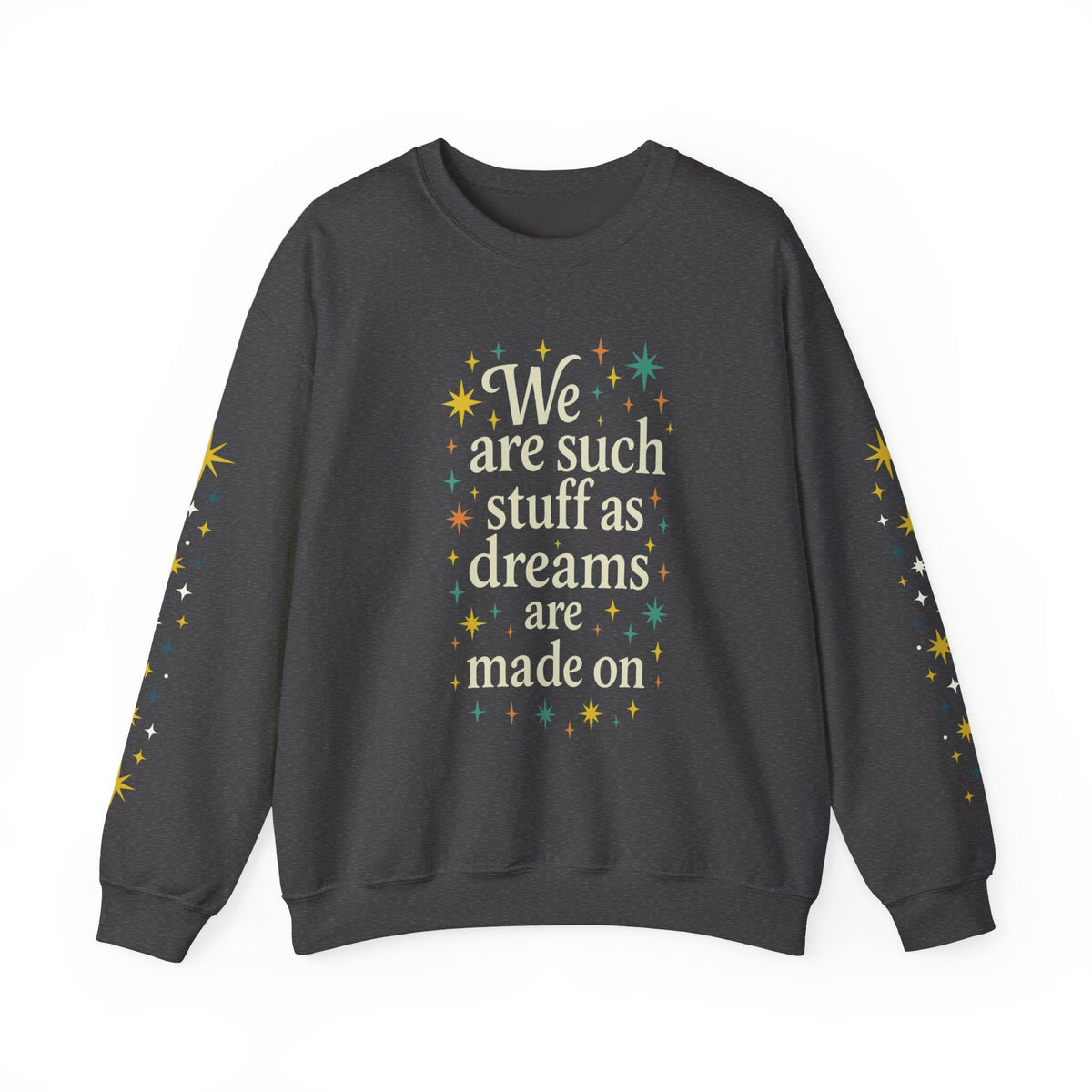 Additional photo of Dreams Are Made On sweatshirt