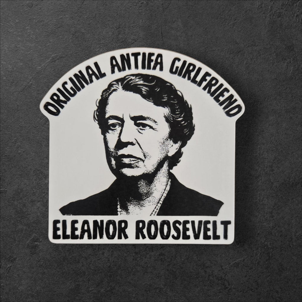 Eleanor Roosevelt Feminist Sticker | Original Antifa Girlfriend, Holographic Decal