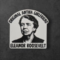 Eleanor Roosevelt Feminist vinyl sticker featuring Original Antifa Girlfriend