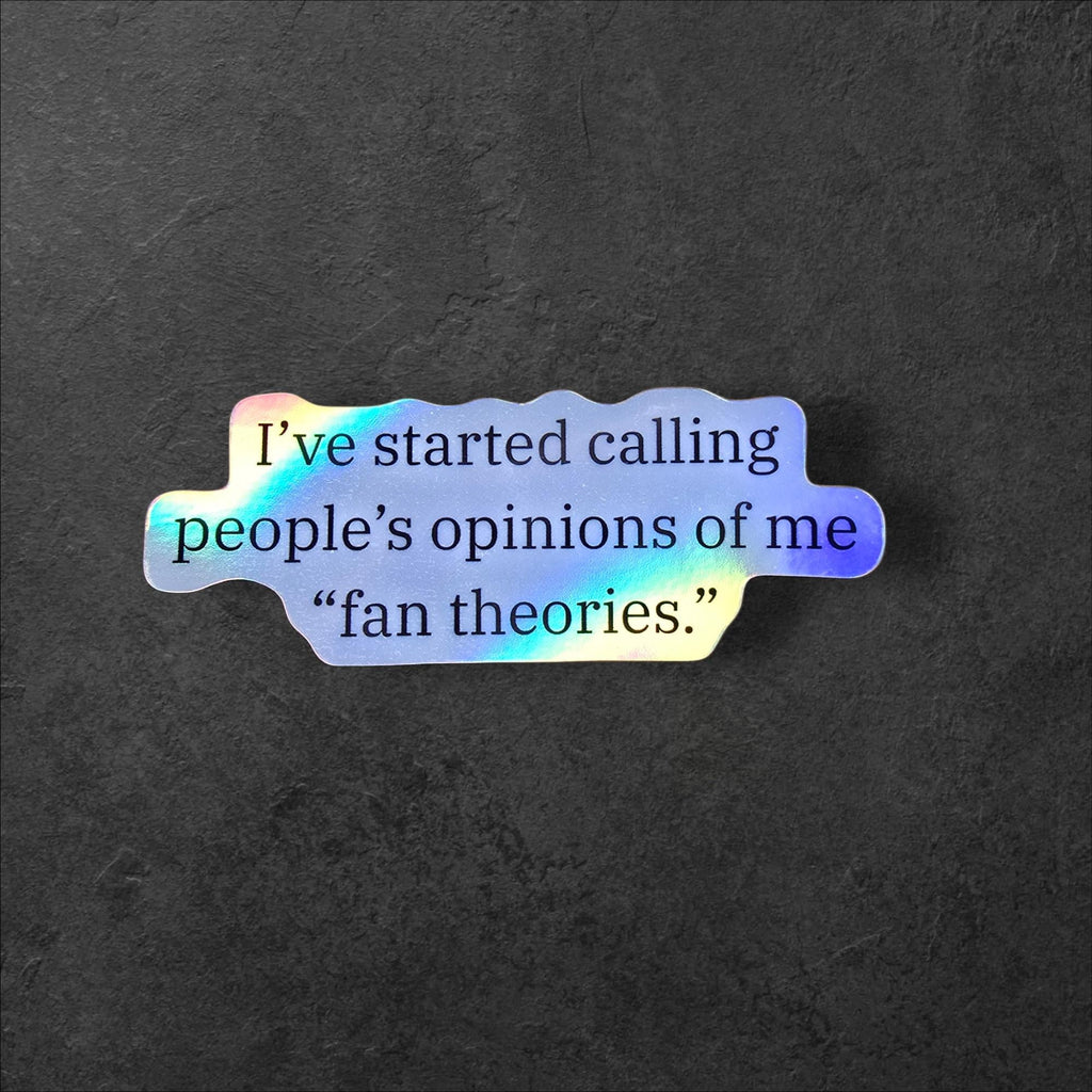 Fan Theories Quote Sticker | Sarcastic Humor, Laptop Decal