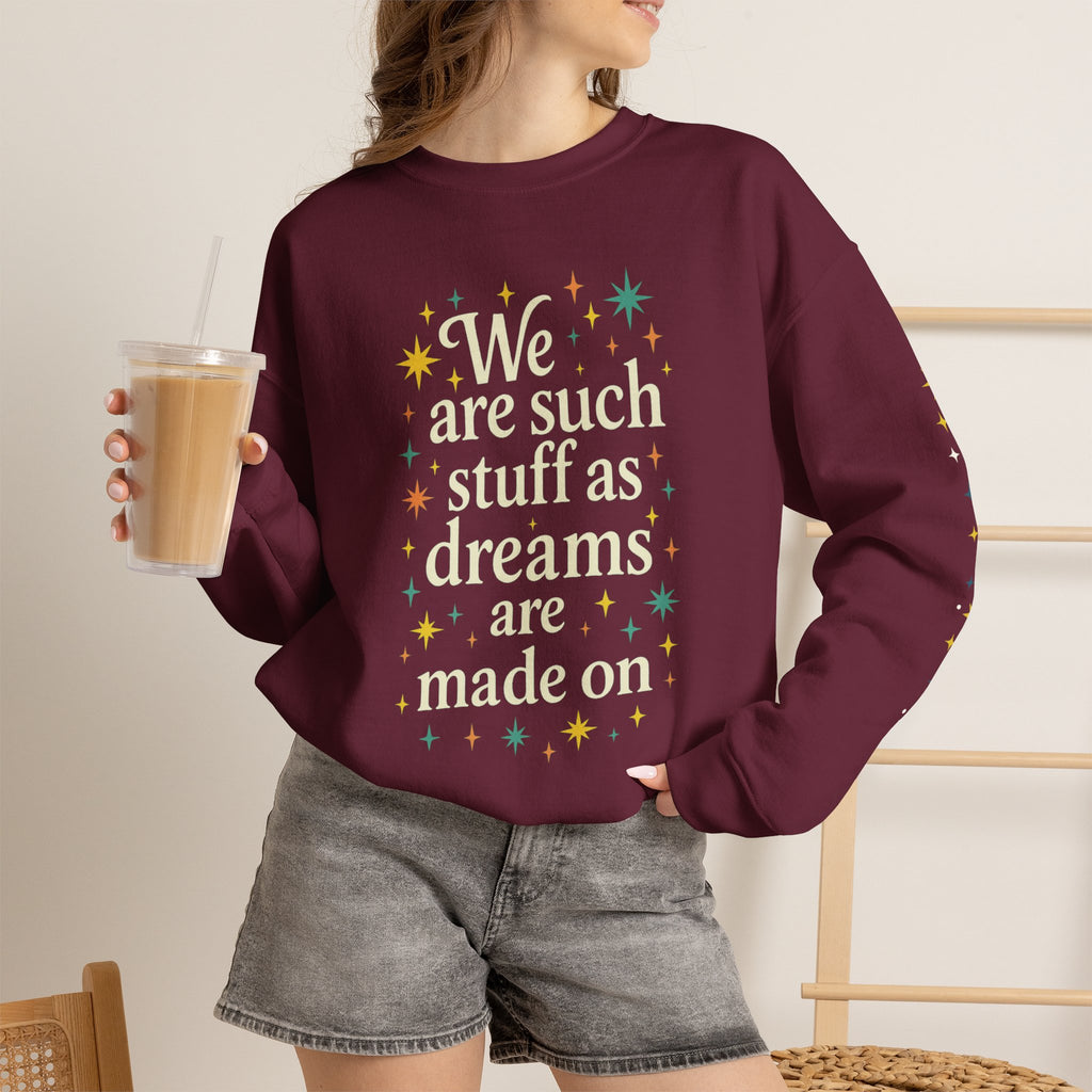 Additional photo of Dreams Are Made On sweatshirt