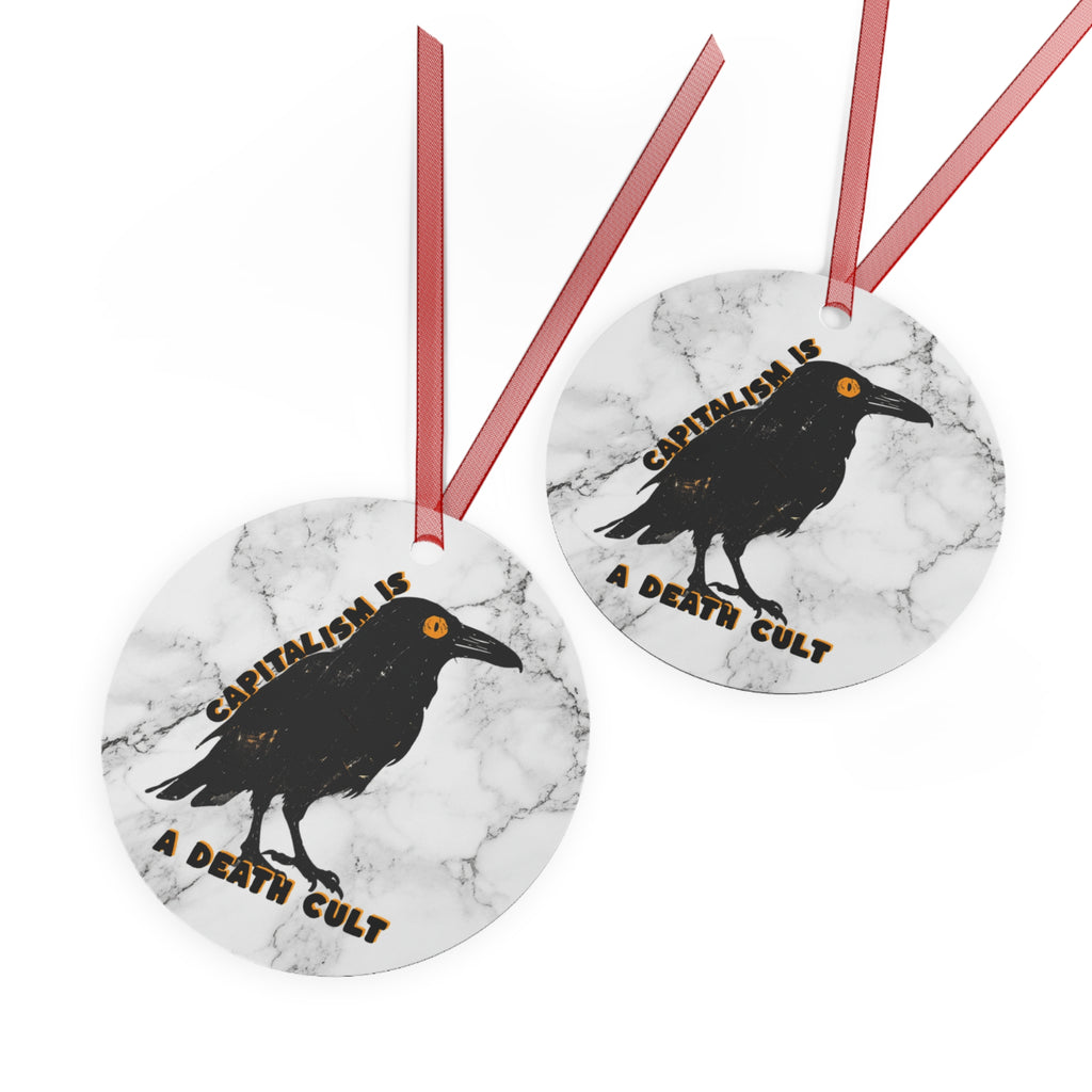 Metal - "Capitalism Is A Death Cult" Raven ornament