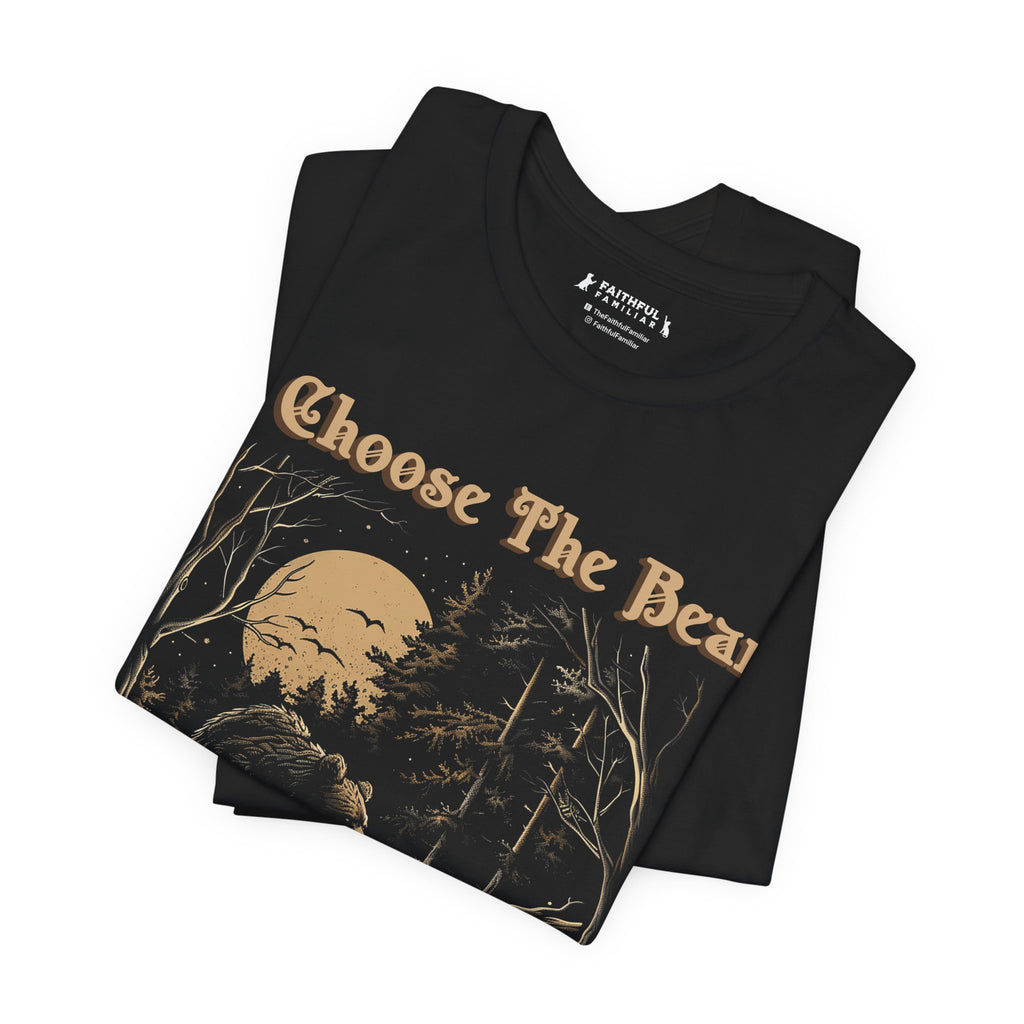 I Choose The Bear Graphic Tee — Moonlit Forest Bear Shirt for Outdoorsy Feminists