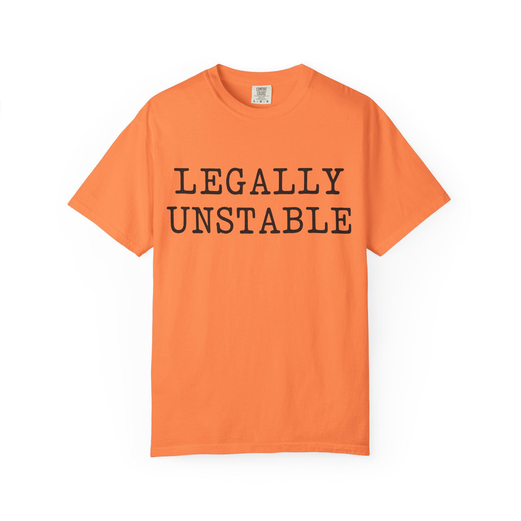 Product photo of Legally Unstable — Funny Statement for Lawyers & Law Students T-shirt