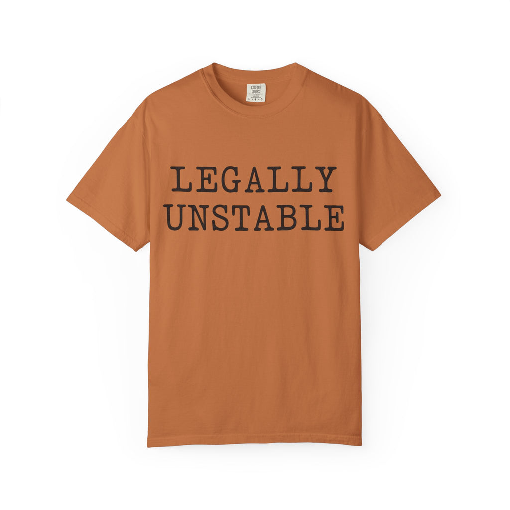 Additional photo of Legally Unstable — Funny Statement for Lawyers & Law Students T-shirt