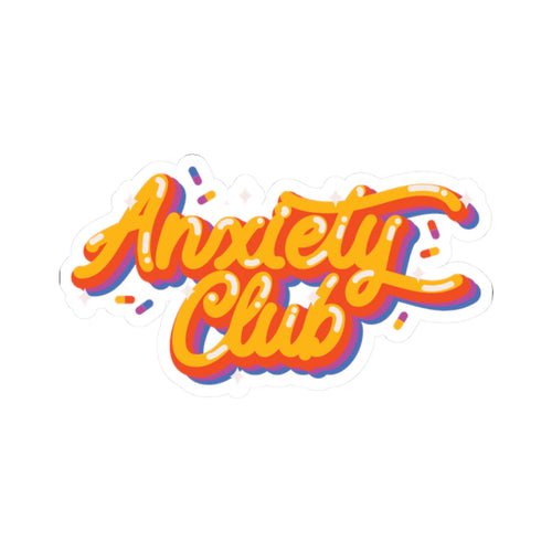 Anxiety Club Kiss-Cut Sticker — Retro Script Decorative Decal for Laptops, Journals & Water Bottles