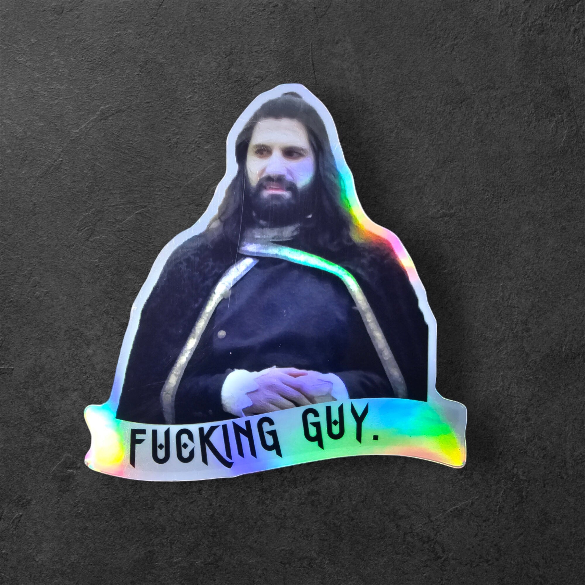 What We Do in the Shadows Vinyl Sticker  - Nandor -Fucking Guy