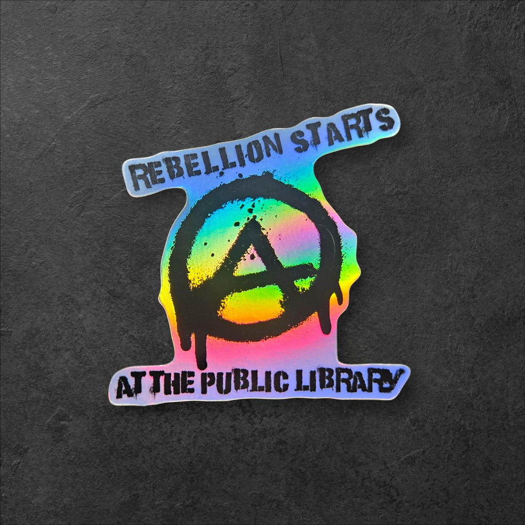 Rebellion Starts at the Library Vinyl Sticker | Punk Anarchy Decal