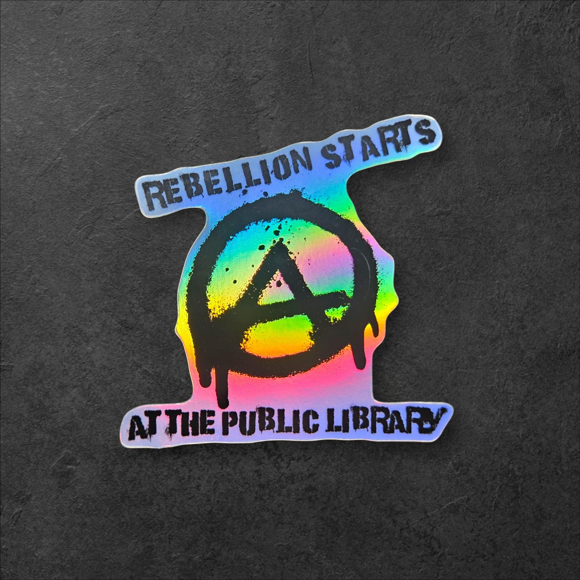 Rebellion Starts at the Library Vinyl Sticker | Punk Anarchy Decal