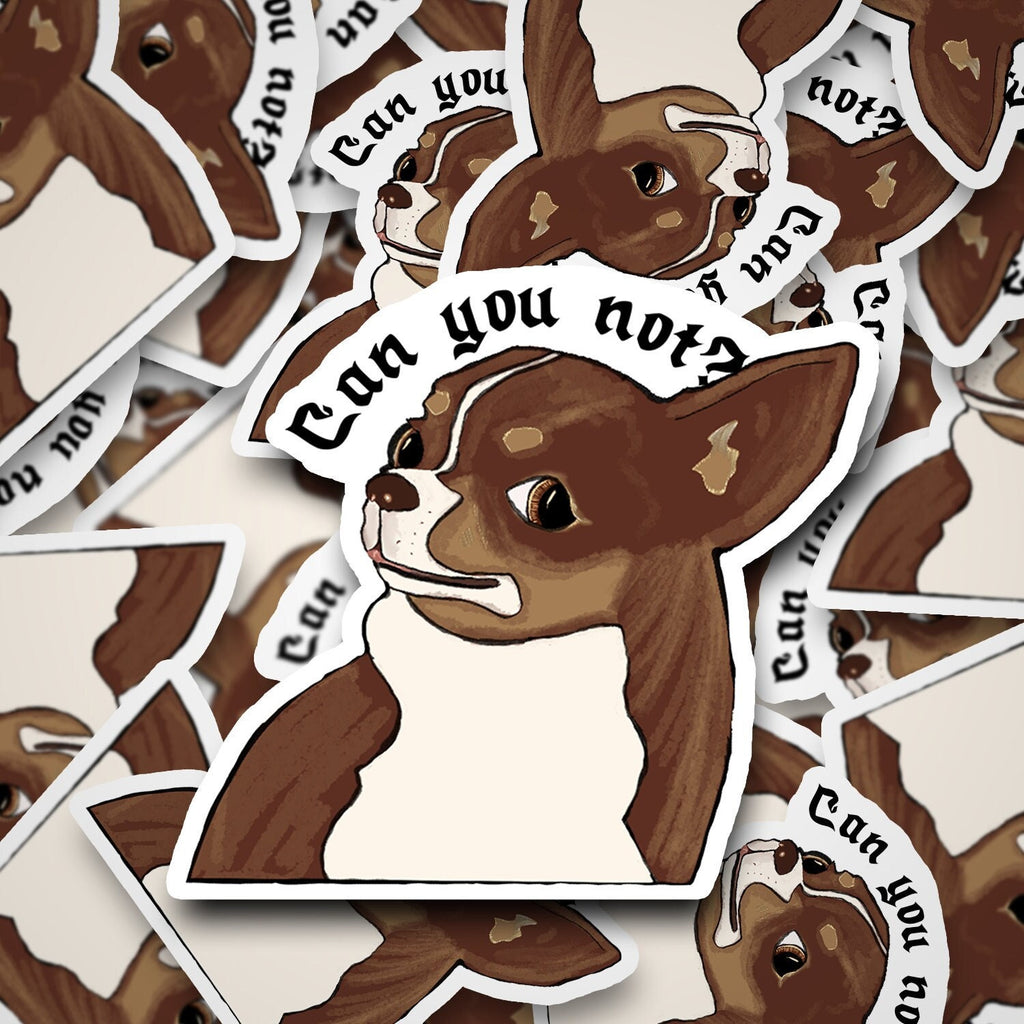 Funny Dog Meme Sticker | Sarcastic "Can You Not" Water Resistant Decal