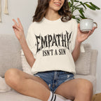Empathy Isnt a Sin Protest Shirt