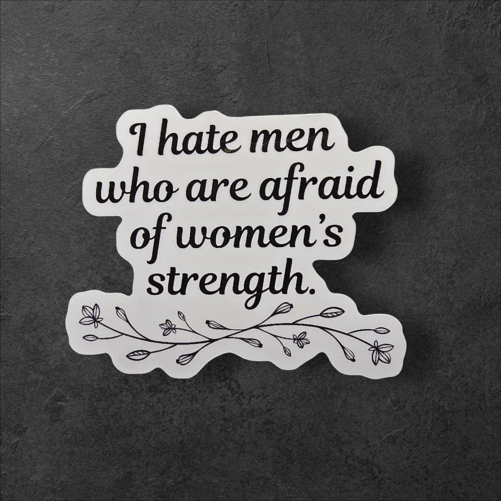 Feminist Vinyl Sticker: Women's Rights Quote, Empowering Statement