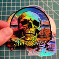 Never Better Skull Sticker: 3" Funny Skeleton Decal, Holographic Option
