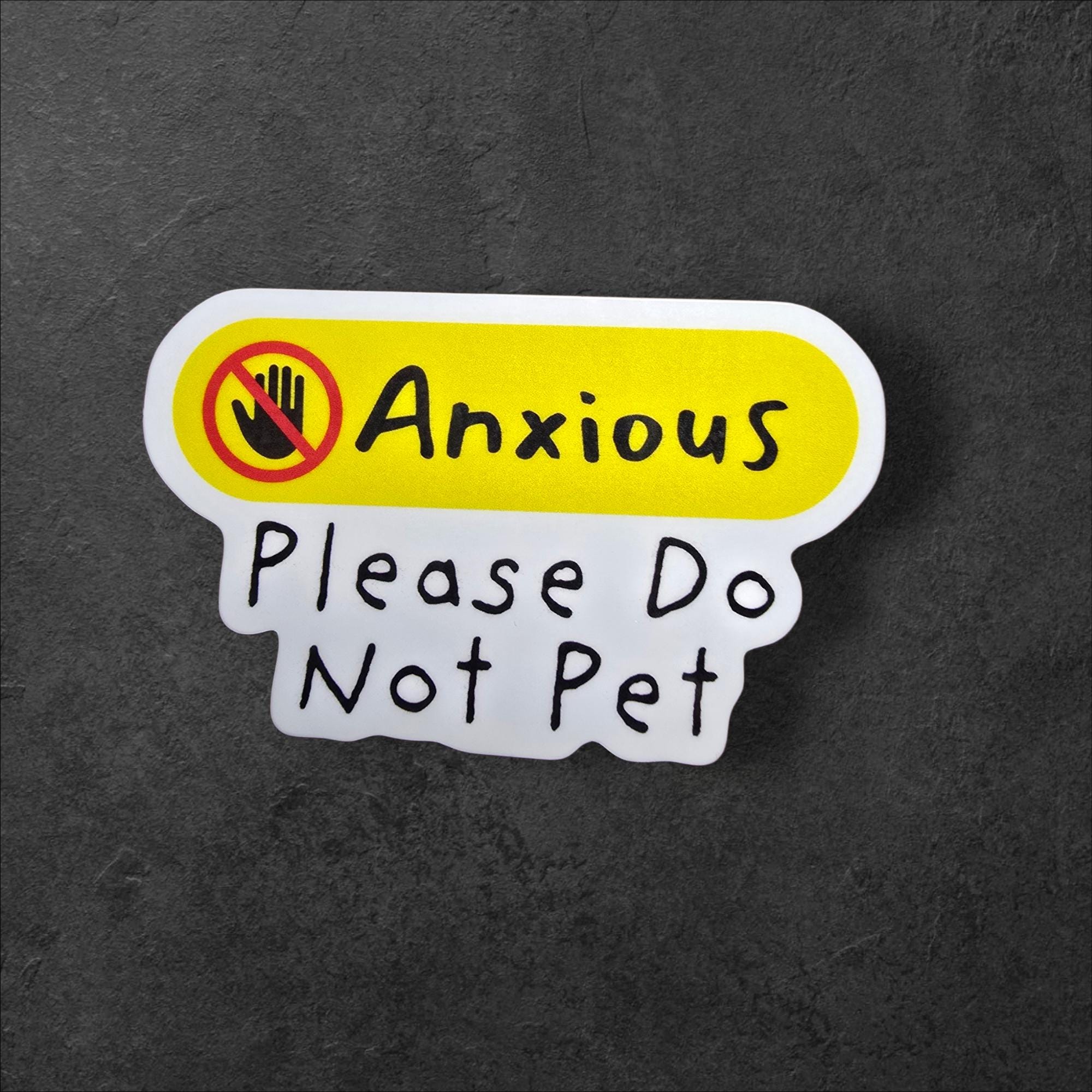 Anxious Please Do Not Pet Sticker | Funny Anxiety Vinyl Sticker, Neurodivergent Meme Water Bottle
