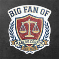 Big Fan of Habeas Corpus Anti Fascist Legal vinyl sticker