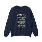 Additional photo of Dreams Are Made On sweatshirt