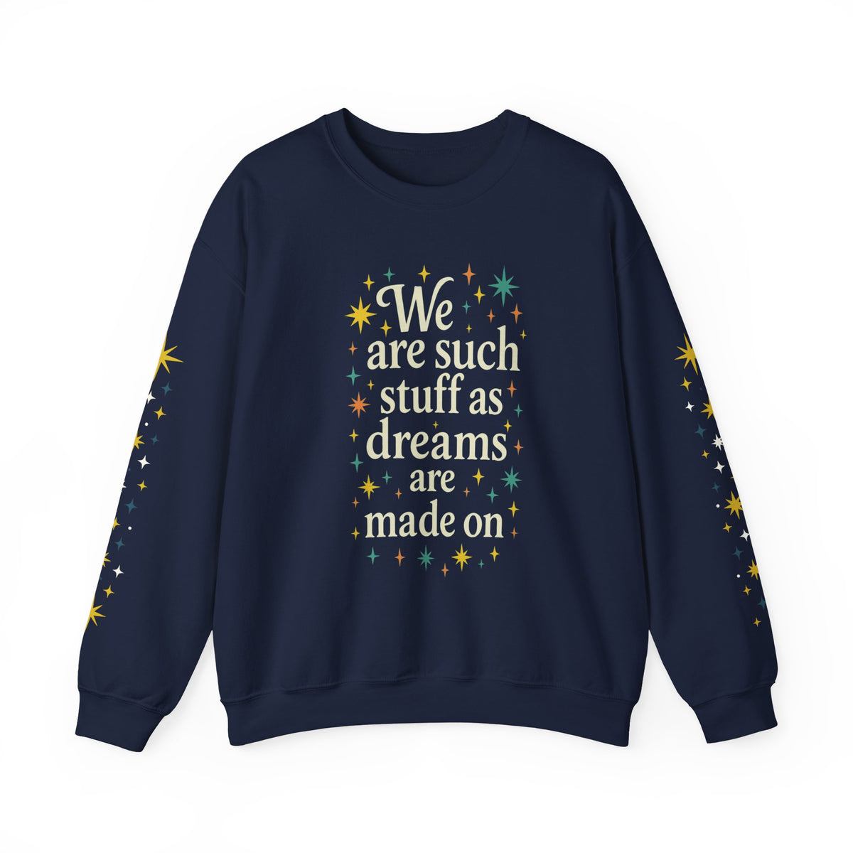 Additional photo of Dreams Are Made On sweatshirt