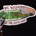 Molotov Holographic Sticker: No War But The Class War (3x3in)