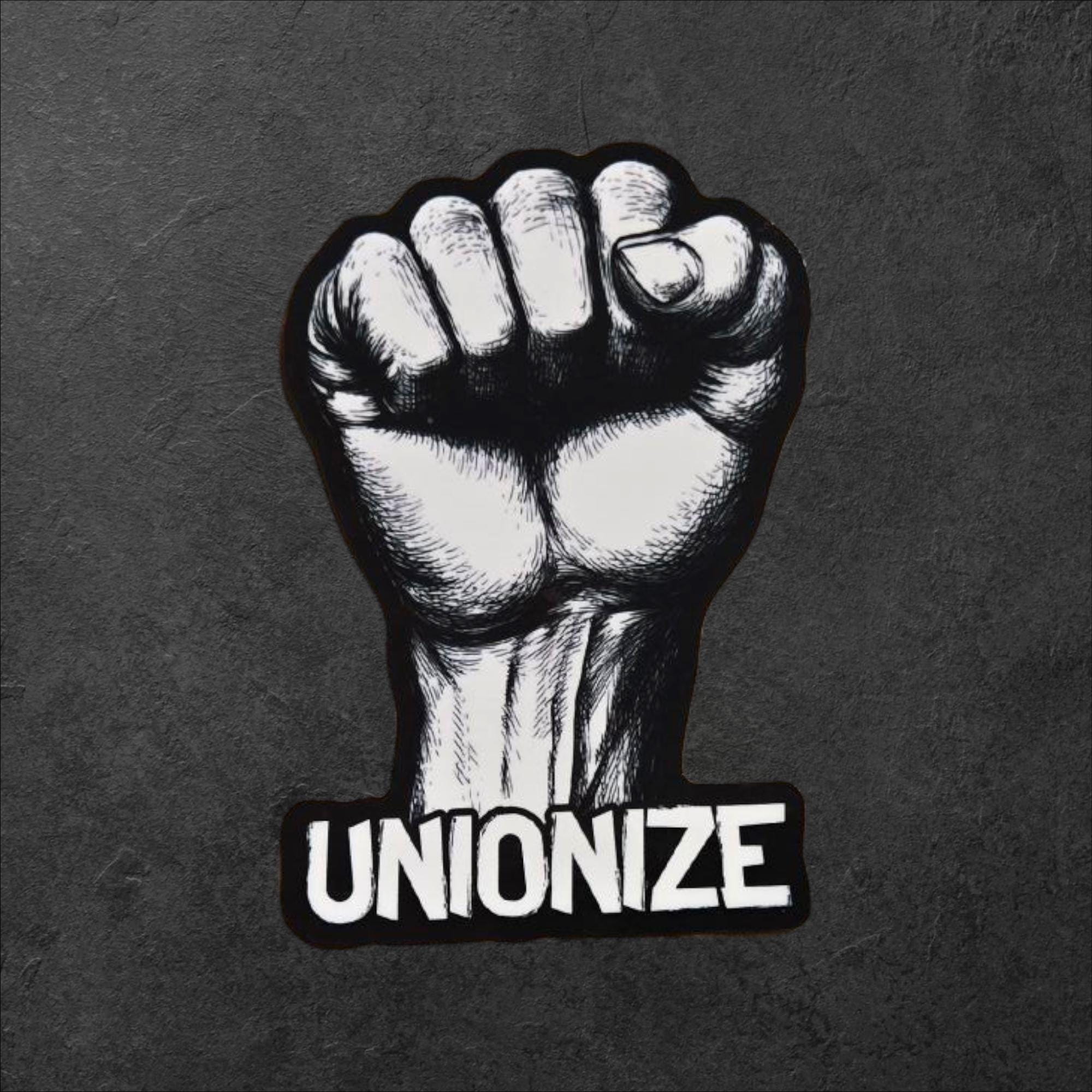 Unionize Fist Sticker – Pro Worker Vinyl Decal for Labor Rights, Activism, and Solidarity