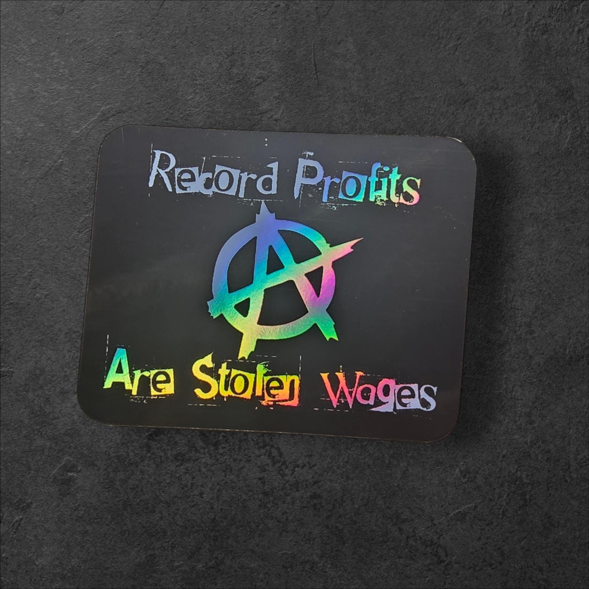 Anti-Capitalist Vinyl Sticker: Record Profits Are Stolen Wages