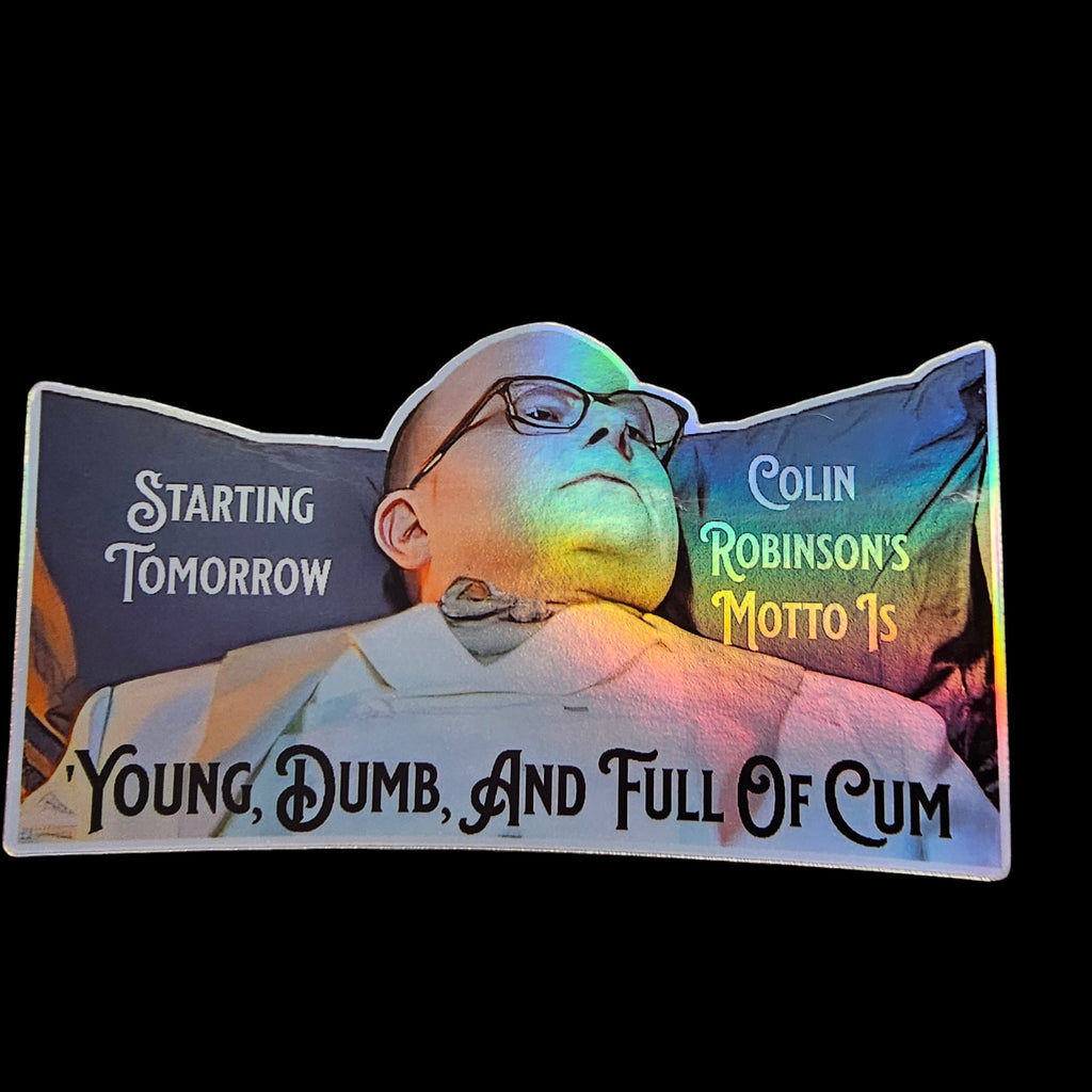 What We Do in the Shadows Vinyl Sticker  - Colin Robinson - Young And Dumb