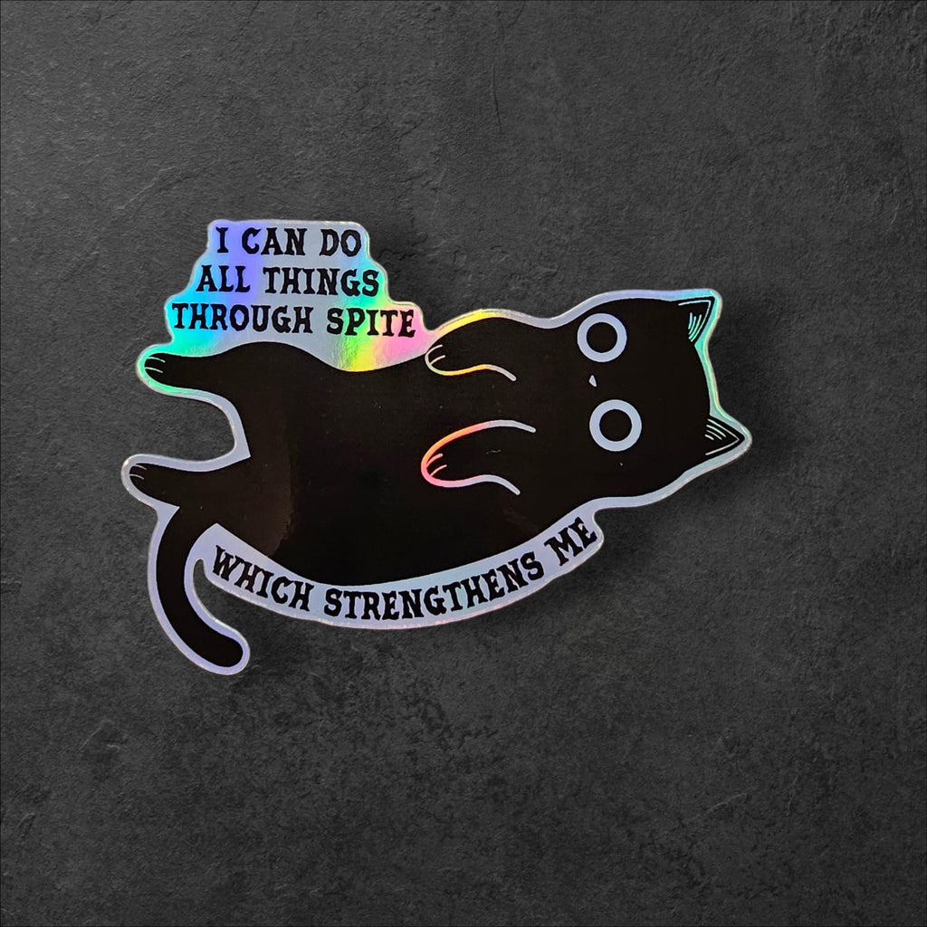 I Can Do All Things Spiteful Cat Sticker: Sarcastic Humor, Holographic Option