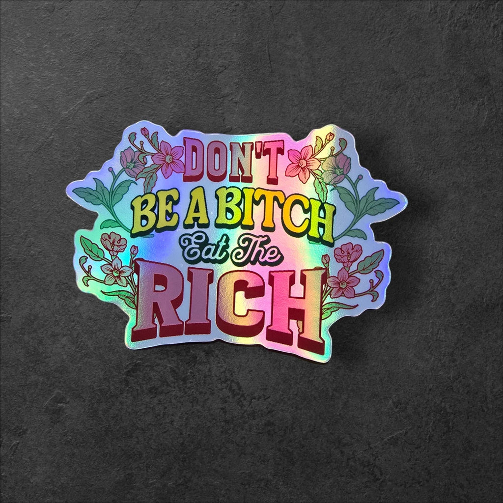 Eat the rich Floral Water Resistant Vinyl Sticker For Laptops, Water bottles, Notebooks, Scrapbooking, gifts