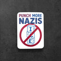Punch More Nazis Sticker | Anti ICE Anti Fascist Protest Vinyl Sticker for Laptop Water Bottle Gift