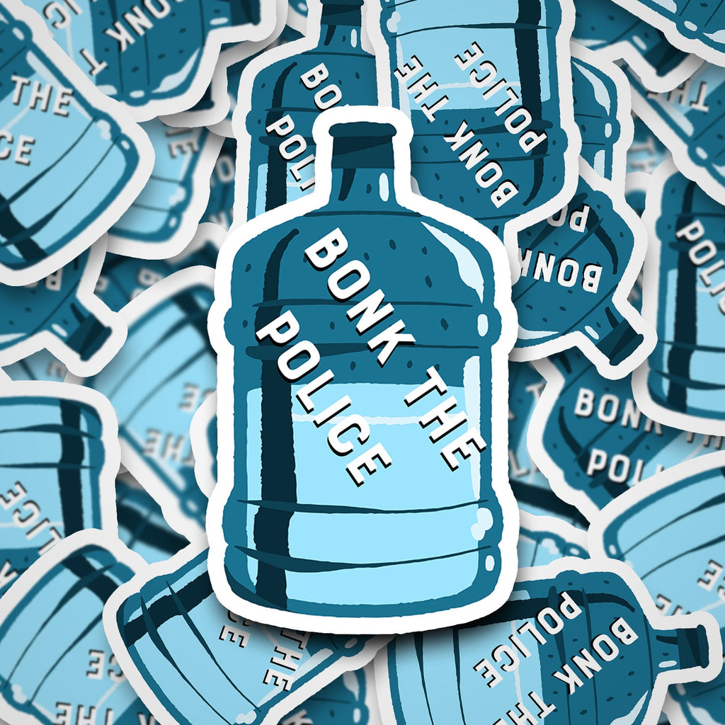 Bonk The Police Sticker: Glossy Vinyl Water Jug, Social Justice