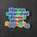 Feminist Vinyl Sticker: Women's Rights Quote, Empowering Statement