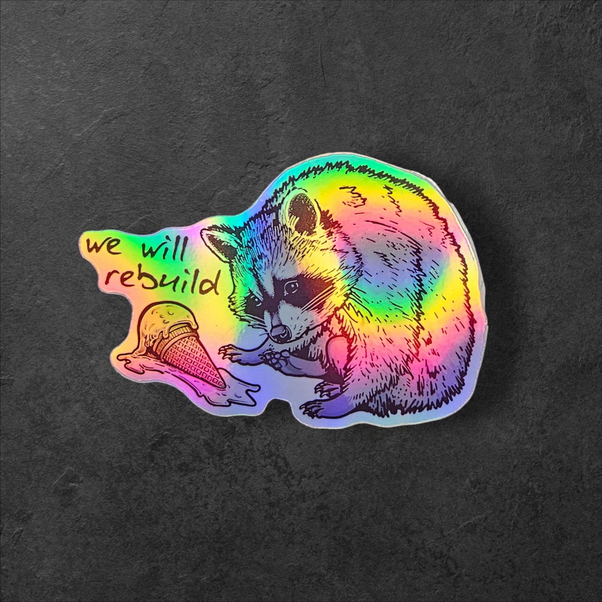 We Will Rebuild Raccoon Vinyl Sticker: Funny Animal Art Decal