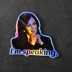 Kamala Harris I'm Speaking vinyl sticker featuring Feminist Empowerment Vinyl Decal