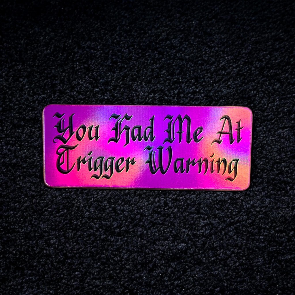 Spicy Book Decal, You Had Me at Trigger Warning, Dark Romance Reader Gift