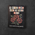 Funny Threat Roses Vinyl Sticker: Retro Dark Humor Decal