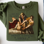 Additional photo of And for the Lady? Perhaps a Fucking Break sweatshirt