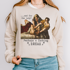 Additional photo of And for the Lady? Perhaps a Fucking Break sweatshirt