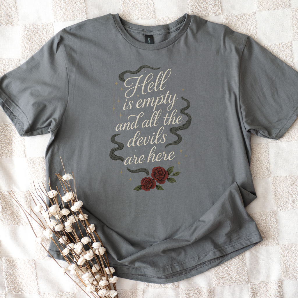 Additional photo of Hell Is Empty and All the Devils Are Here T-shirt