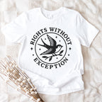 The Faithful Familiar white graphic tee featuring a black swallow emblem with the text Rights Without Exception.